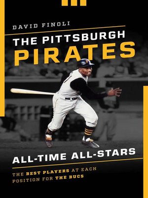 cover image of The Pittsburgh Pirates All-Time All-Stars